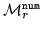 $ {\cal M}^{\tt num}_r$