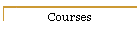 Courses